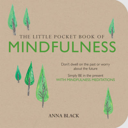 The Little Pocket Book of Mindfulness - Have To Have It NZ