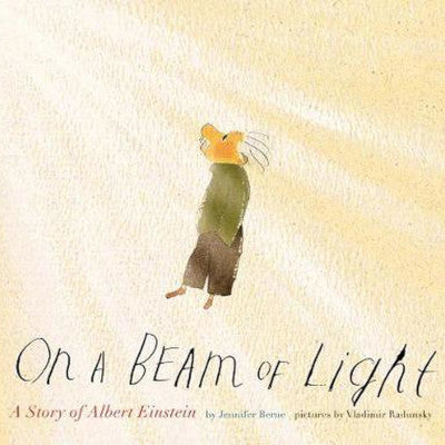 On a Beam of Light Book - A Story of Albert Einstein by Jennifer Berne - Have To Have It NZ