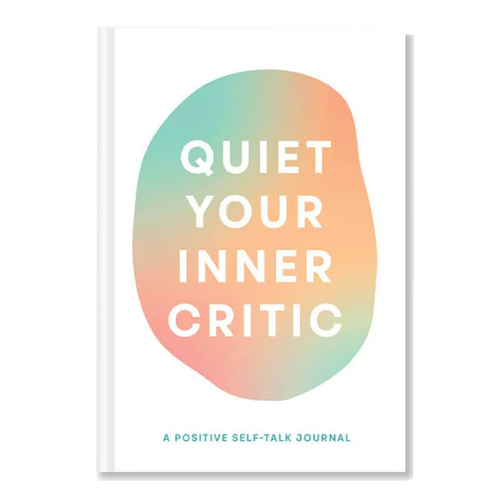 Quiet Your Inner Critic - A Positive Self-Talk Journal - Have To Have It NZ