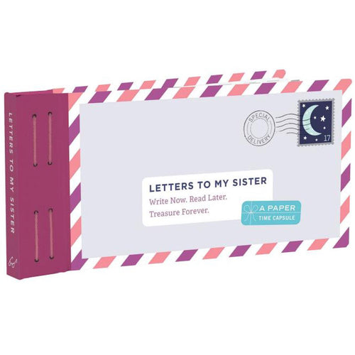 Letters To My Sister - Write Now Read Later - Have To Have It NZ